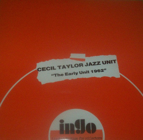 Cecil Taylor Jazz Unit ~ The Early Unit 1962 (Vinyl) - Djungel & Jazz