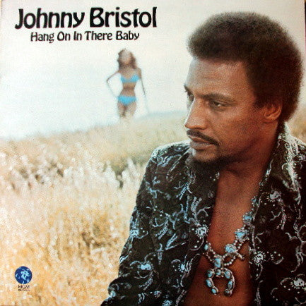 Johnny Bristol ~ Hang On In There Baby (Vinyl) - Djungel & Jazz