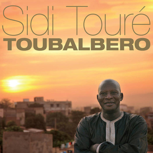 Sidi Touré : Toubalbero (2xLP, Album)