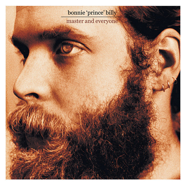 Bonnie 'Prince' Billy* : Master And Everyone (LP, Album, RE)