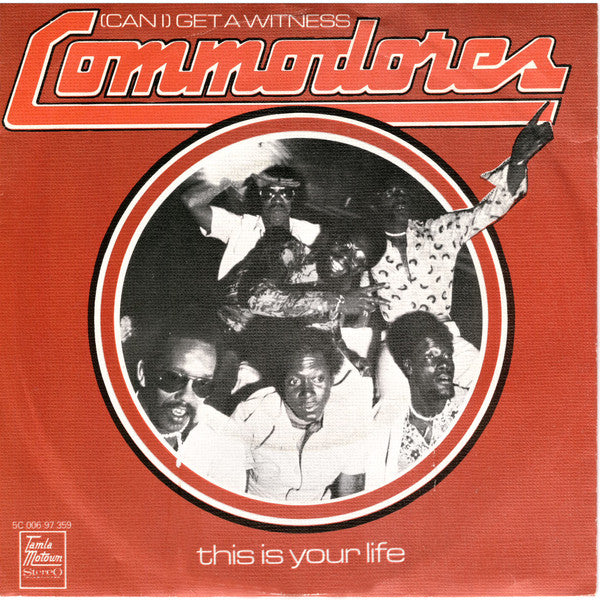 Commodores : (Can I) Get A Witness (7", Ora)