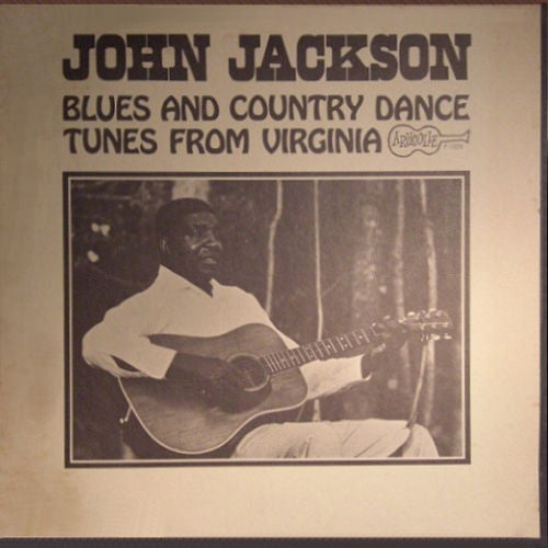 John Jackson  ~ Blues And Country Dance Tunes From Virginia (Vinyl) - Djungel & Jazz