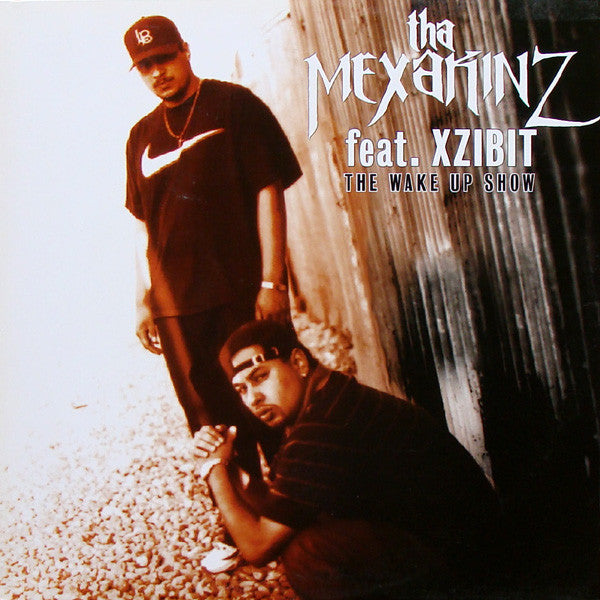 Tha Mexakinz Feat. Xzibit ~ The Wake Up Show (Vinyl) - Djungel & Jazz