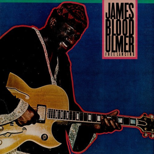 James Blood Ulmer ~ Free Lancing (Vinyl) - Djungel & Jazz