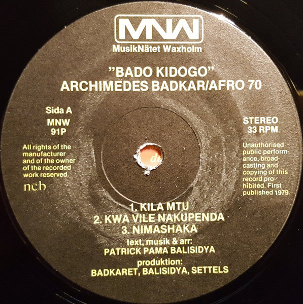 Archimedes Badkar + Afro 70 Band : Bado Kidogo (LP, Album)
