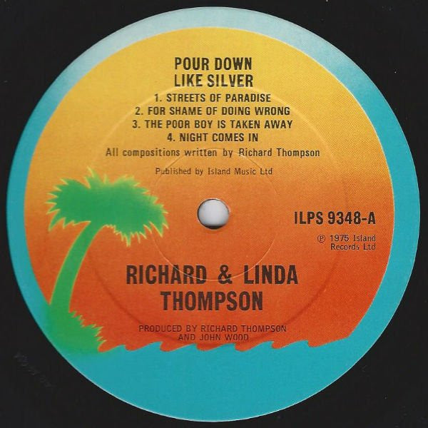 Richard & Linda Thompson : Pour Down Like Silver (LP, Album)
