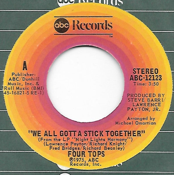Four Tops : We All Gotta Stick Together / (It Would Almost) Drive Me Out Of My Mind (7", Single)
