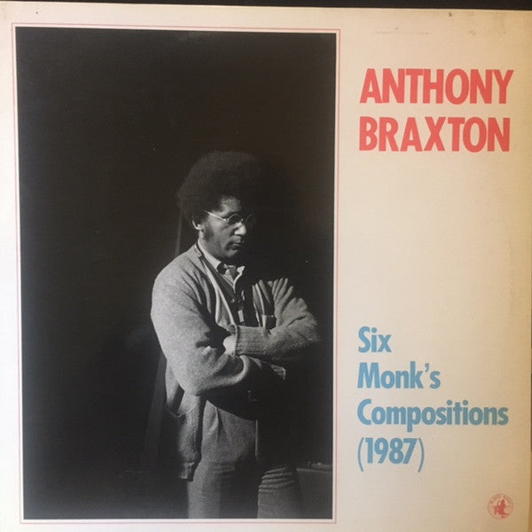 Anthony Braxton : Six Monk's Compositions (1987) (LP, Album)
