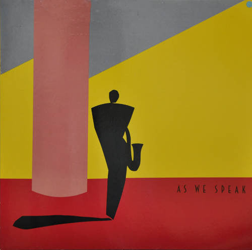 David Sanborn ~ As We Speak (Vinyl) - Djungel & Jazz