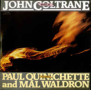 John Coltrane Featuring Paul Quinichette And Mal Waldron ~ Wheelin' (Vinyl) - Djungel & Jazz
