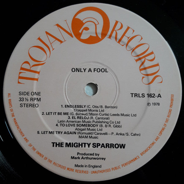 Mighty Sparrow : Only A Fool (LP, Album)