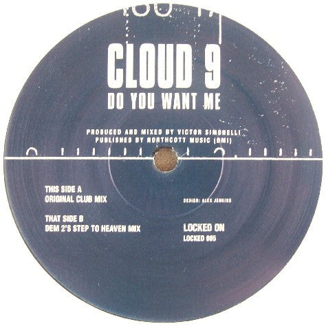 Cloud 9 (5) : Do You Want Me (12")