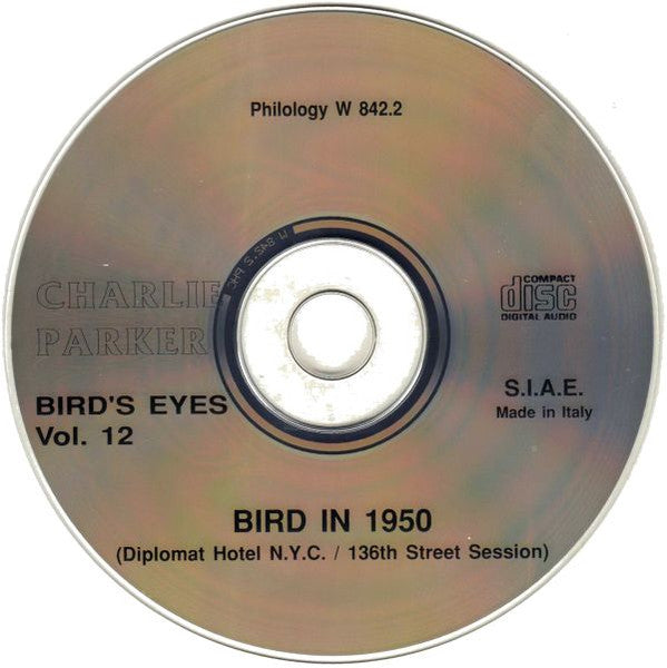 Charlie Parker : Bird's Eyes: Last Unissued, Vol. 12 (CD, Comp)