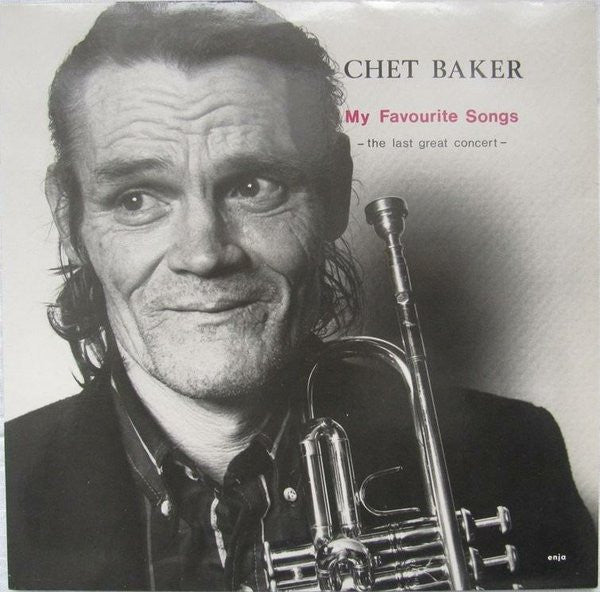 Chet Baker ~ My Favourite Songs - The Last Great Concert (Vinyl) - Djungel & Jazz