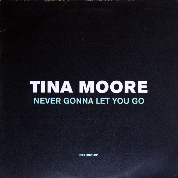 Tina Moore : Never Gonna Let You Go (12")