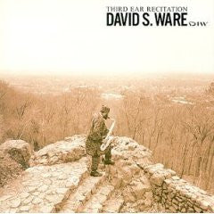 David S. Ware ~ Third Ear Recitation (Vinyl) - Djungel & Jazz