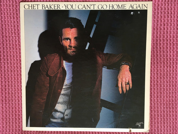 Chet Baker : You Can't Go Home Again (LP, RE)