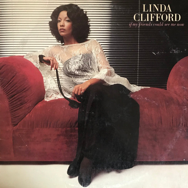 Linda Clifford ~ If My Friends Could See Me Now (Vinyl) - Djungel & Jazz