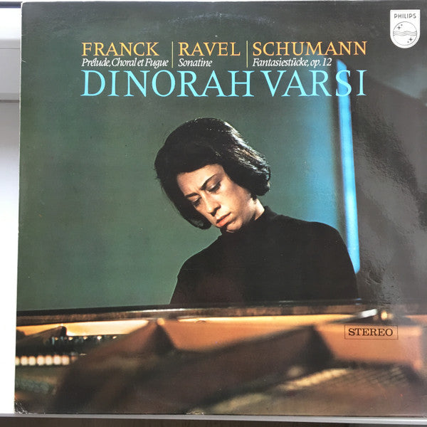Franck*, Ravel*, Schumann*, Dinorah Varsi : Prélude, Choral Et Fugue / Sonatine / Fantasiestücke, Op. 12 (LP, Album)