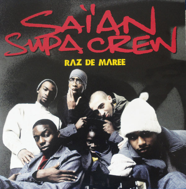 Saïan Supa Crew : Raz De Maree (12")