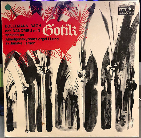 Boëllmann, Bach, Dandrieu, Dupré, Buxtehude, Janåke Larson ~ Gotik: Boëllmann, Bach och Dandrieu M Fl Spelade På Allhelgonakyrkans Orgel I Lund (Vinyl) - Djungel & Jazz