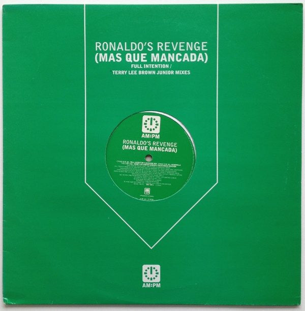 Ronaldo's Revenge : (Mas Que Mancada) (Full Intention / Terry Lee Brown Junior Mixes) (12", Single)