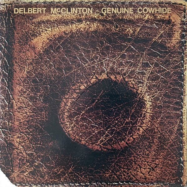 Delbert McClinton : Genuine Cowhide (LP, Album, Ter)