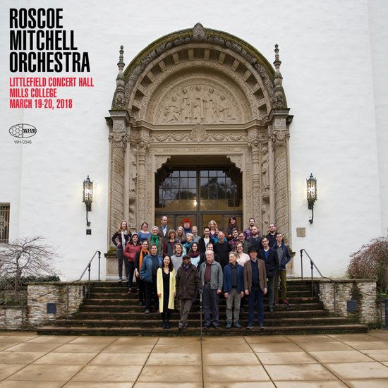 Roscoe Mitchell Orchestra ~ Littlefield Concert Hall Mills College March 19-20, 2018 (Vinyl) - Djungel & Jazz