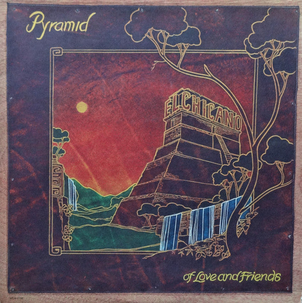 El Chicano : Pyramid Of Love And Friends (LP, Album, Glo)