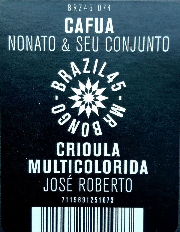 Nonato & Seu Conjunto / José Roberto ~ Cafua / Crioula Multicolorida (Vinyl) - Djungel & Jazz