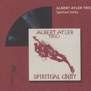 Albert Ayler Trio ~ Spiritual Unity (Vinyl) - Djungel & Jazz