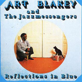 Art Blakey & The Jazz Messengers ~ Reflections In Blue (Vinyl) - Djungel & Jazz