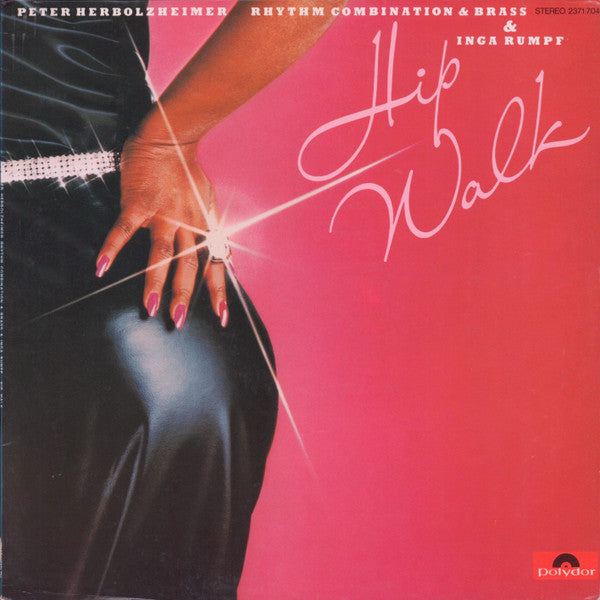 Peter Herbolzheimer Rhythm Combination & Brass & Inga Rumpf : Hip Walk (LP, Album, RE)