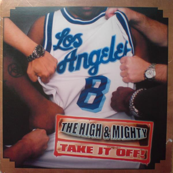 The High & Mighty ~ Take It Off (Vinyl) - Djungel & Jazz
