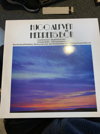 Hugo Alfvén, Iwa Sörenson, Birgitta Svendén, Christer Solén, Rolf Leanderson , Körer &  Norrköpings Symfoniorkester*, Gustaf Sjökvist : Herrens bön (LP, Album)