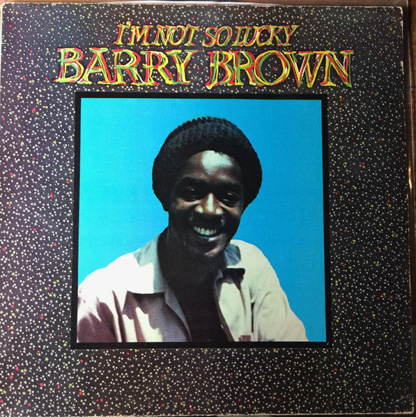 Barry Brown : I'm Not So Lucky (Showcase) (LP, Album, W/Lbl, Pre)