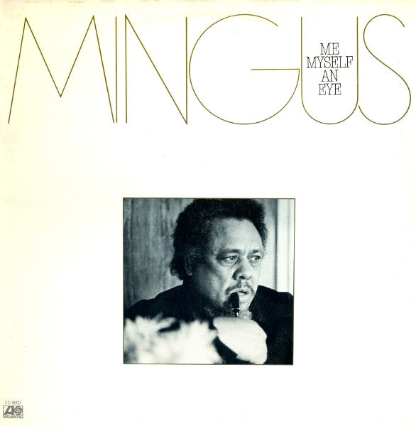 Mingus ~ Me Myself An Eye (Vinyl) - Djungel & Jazz