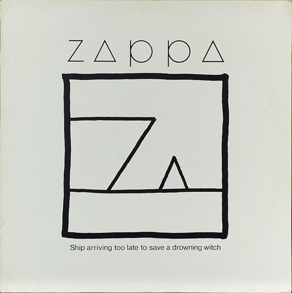 Zappa ~ Ship Arriving Too Late To Save A Drowning Witch (Vinyl) - Djungel & Jazz
