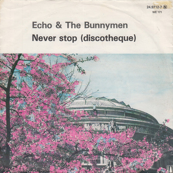 Echo & The Bunnymen : Never Stop (Discotheque) (7", Single)