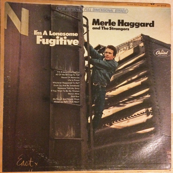 Merle Haggard And The Strangers (5) : I'm A Lonesome Fugitive (LP, Album, Scr)