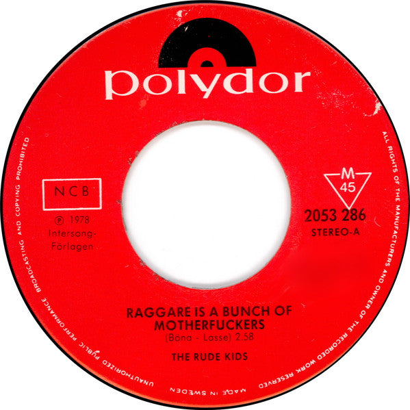 The Rude Kids : Raggare Is A Bunch Of Motherfuckers / Charlie (7", Single)