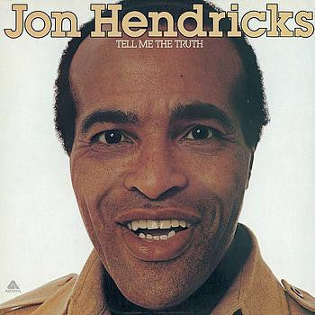 Jon Hendricks : Tell Me The Truth (LP, Album)