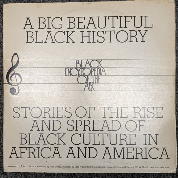 Alan Lomax, Jack Walker  ~ Black Encyclopedia Of The Air - A Big Beautiful Black History - Stories Of The Rise And Spread Of Black Culture In Africa And America (Vinyl) - Djungel & Jazz