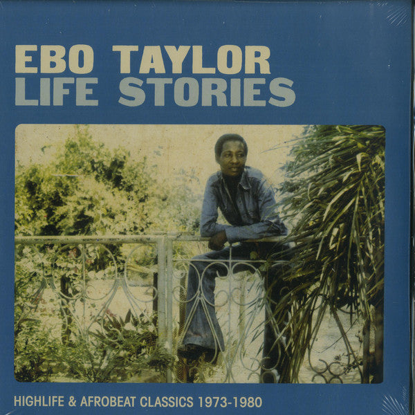 Ebo Taylor ~ Life Stories (Highlife & Afrobeat Classics 1973-1980) (Vinyl) - Djungel & Jazz