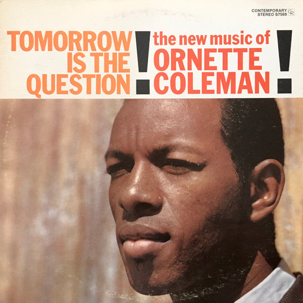 Ornette Coleman ~ Tomorrow Is The Question! (Vinyl) - Djungel & Jazz