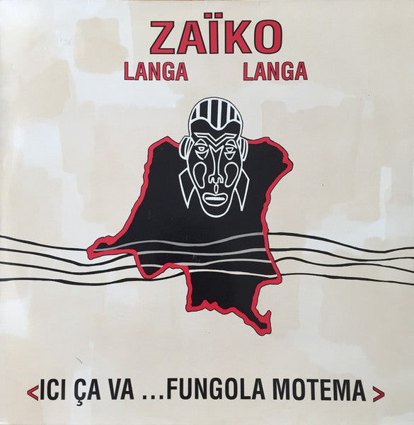 Zaïko Langa Langa ~ Ici Ça Va ...Fungola Motema (Vinyl) - Djungel & Jazz