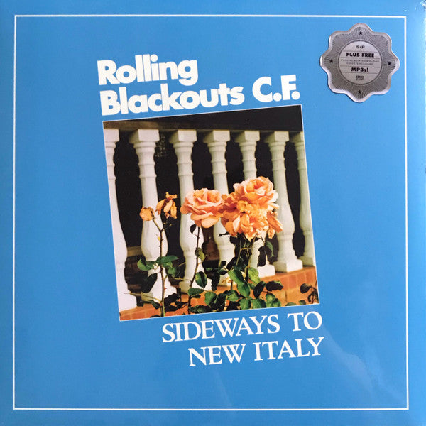 Rolling Blackouts C.F.* : Sideways To New Italy (LP, Album)