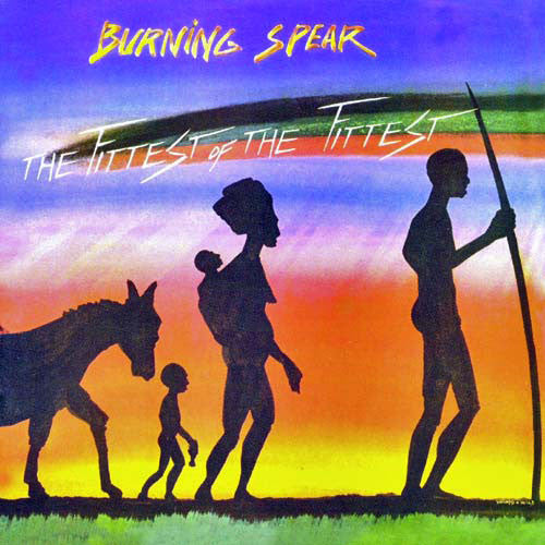 Burning Spear : The Fittest Of The Fittest (LP, Album)