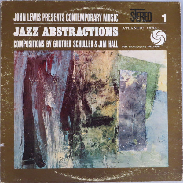 John Lewis , Gunther Schuller & Jim Hall ~ Jazz Abstractions (John Lewis Presents Contemporary Music) (Vinyl) - Djungel & Jazz