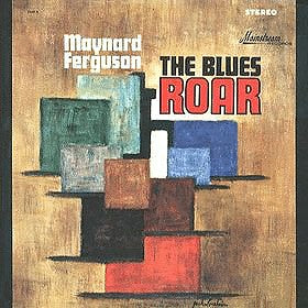 Maynard Ferguson ~ The Blues Roar (Vinyl) - Djungel & Jazz